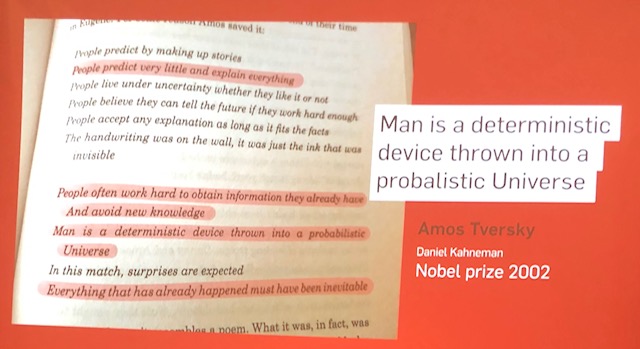 man is a deterministic device thrown into a probalistic Universe